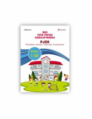 Buku Paten Terpadu Kurikulum Merdeka Kelas 1 : PJOK