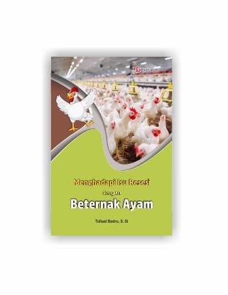 Menghadapi Isu Resesi dengan Beternak Ayam