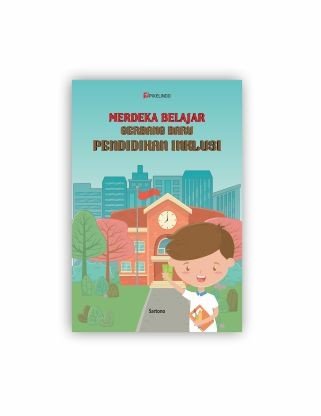 MERDEKA BELAJAR GERBANG BARU PENDIDIKAN INKLUSI