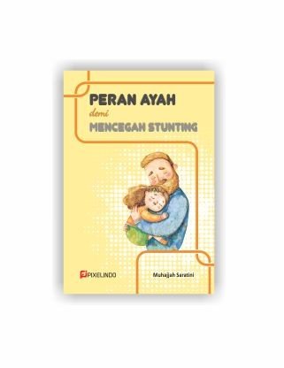 Peran Ayah demi Mencegah Stunting